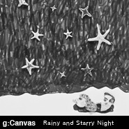 g: CanvasRainy and Starry Night